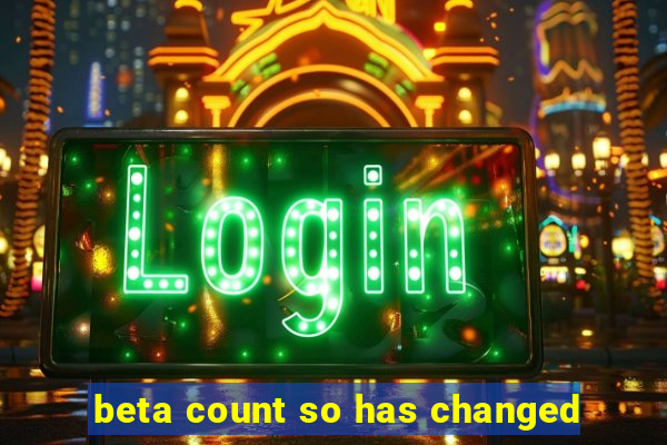 beta count so has changed